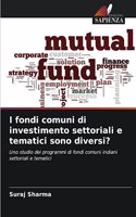 I fondi comuni di investimento settoriali e tematici sono diversi?