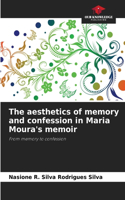 aesthetics of memory and confession in Maria Moura's memoir