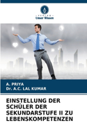 Einstellung Der Schüler Der Sekundarstufe II Zu Lebenskompetenzen