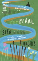 Pearl: LONGLISTED FOR THE 2023 BOOKER PRIZE