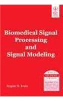 Biomedical Signal Processing And Signal Modeling