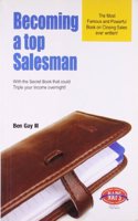 Becoming A Top Salesman- With The Secret Book That Could Triple Your Income Overmight !