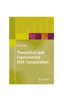 Theoretical and Experimental DNA Computation: Computer Science &amp;amp; Engineering