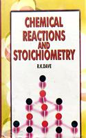 Chemical Reactions and Stoichiometry