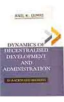 Dynamics of Decentralised Development and Administration