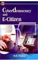 Cyber Democracy And E-citizen