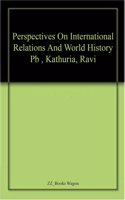 Perspectives on International Relations and World History