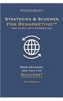Strategies & Schemes for Remarketing(TM) How To Sell With Facebook Ads