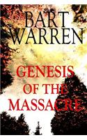 Genesis of the Massacre