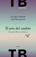 El arte del cambio / The Art of Change: Trastornos Fobicos Y Obsesivos