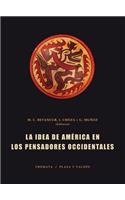 La Idea de América En Los Pensadores Occidentales