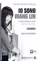 Io sono Wang Lin. La lingua italiana per cinesi - Guida per l'insegnante