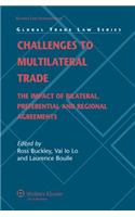 Challenges to Multilateral Trade