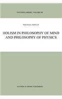 Holism in Philosophy of Mind and Philosophy of Physics