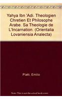 Yahya Ibn 'Adi, théologien chrétien et philosophe arabe