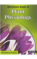 Questions Bank of Plant Physiology