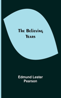 Believing Years