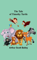 Tale of Timothy Turtle