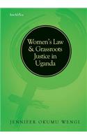 Women's Law and Grassroots Justice in Uganda
