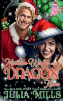 Mistletoe Wishes and Dragon Kisses