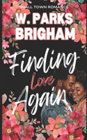 Finding Love Again: Second Chance Series Book 10(10 Second Chance)