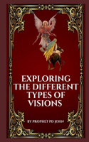Exploring the Different Types of Visions