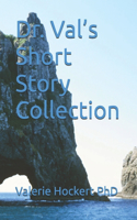 Dr. Val's Short Story Collection