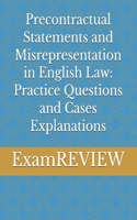 Precontractual Statements and Misrepresentation in English Law: Practice Questions and Cases Explanations