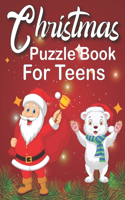 Christmas Puzzle Book For Teens: A Educational Christmas Word Puzzles, Sudoku Puzzles, Mazes Book For Kids Learner!