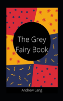 The Grey Fairy Book Andrew Lang illustrated