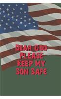 Dear God, Please Keep My Son Safe