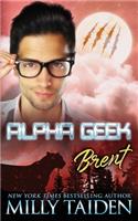 Alpha Geek: Brent