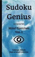 Sudoku Genius Mind Exercises Volume 1: Camargo, Illinois State of Mind Collection
