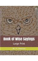 Book of Wise Sayings: Large Print