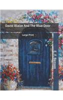 David Blaize And The Blue Door: Large Print