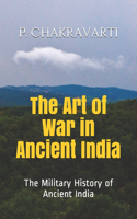 The Art of War in Ancient India