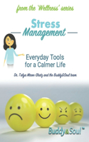 Stress Management: Everyday Tools for a Calmer Life