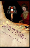 The Pictorial Key To The Tarot