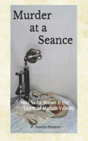 Murder At A Seance