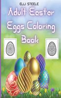 Adult Easter Eggs Coloring Book