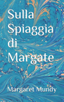 Sulla spiaggia di Margate