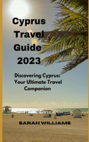 Cyprus Travel Guide 2023