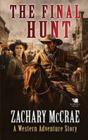 Final Hunt: A Classic Western Adventure