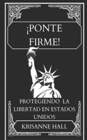 ¡Ponte Firme!