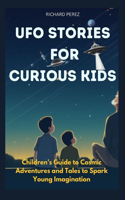 UFO Stories for Curious Kids