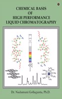 Chemical Basis of High Performance Liquid Chromatography