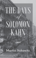 Days of Solomon Kahn