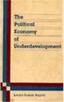 Political Economy Of Underdevelopment, The