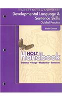 Holt Handbook Developmental Language and Sentence Skills Guided Practice, Sixth Course: Teacher's Notes and Answer Key