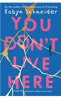 You Don't Live Here